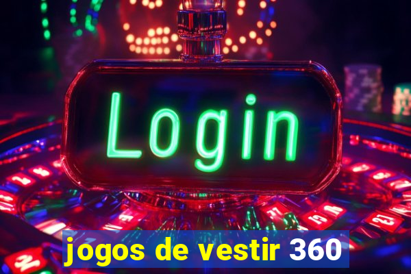 jogos de vestir 360